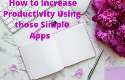 How to increase product/how to increase productivity of employees/how to increase productivity in manufacturingivity/How to Increase Productivity Using those Simple Apps