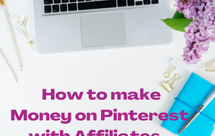 How to make money on Pinterest, Affiliate marketing on Pinterest, affiliate marketing strategy on Pinterest, affiliate marketing using Pinterest.