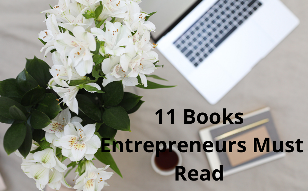 11 Books Entrepreneurs must Read