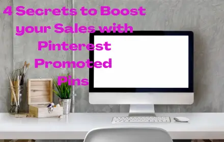 Pinterest Ads cost/Pinterest prmoted pins/boost traffic/Pinterest traffic