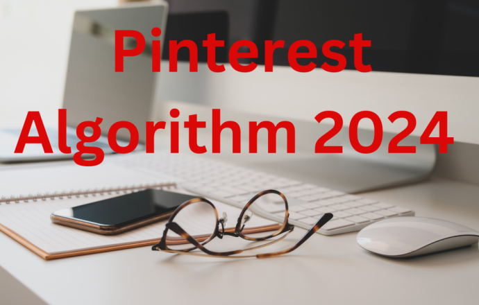 Pinterest algorithm,Pinterest business account.